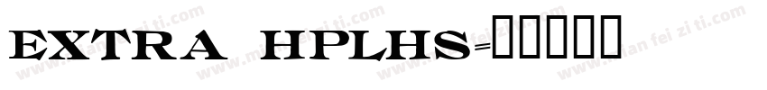 Extra HPLHS字体转换